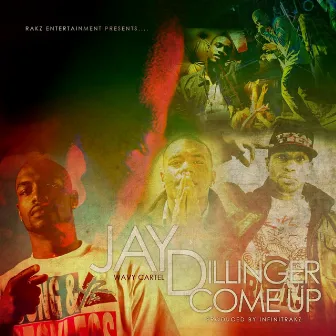 Come Up by Jay Dillinger