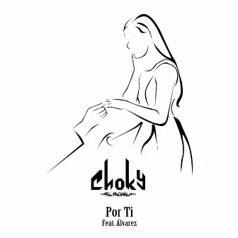 Por Ti by Choky El Original