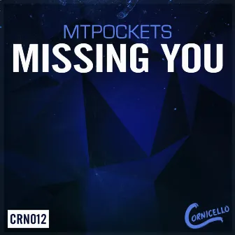 Missing You by MTpockets