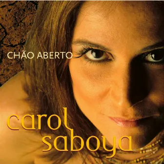 Chão Aberto by Carol Saboya