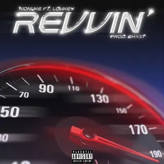 Revvin' by Kid Nuke