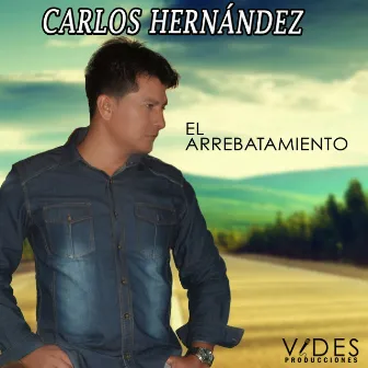 El Arrebatamiento by Carlos Hernandez