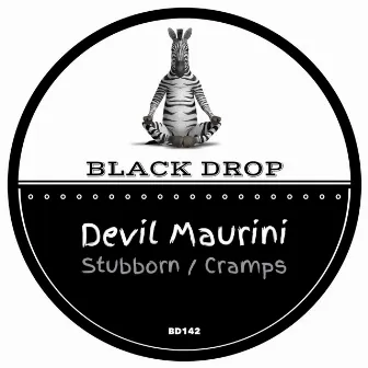 Stubborn / Cramps by Devil Maurini