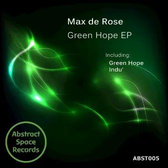 Green Hope by Max De Rose