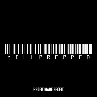 MillPrepped by Profit Make Profit