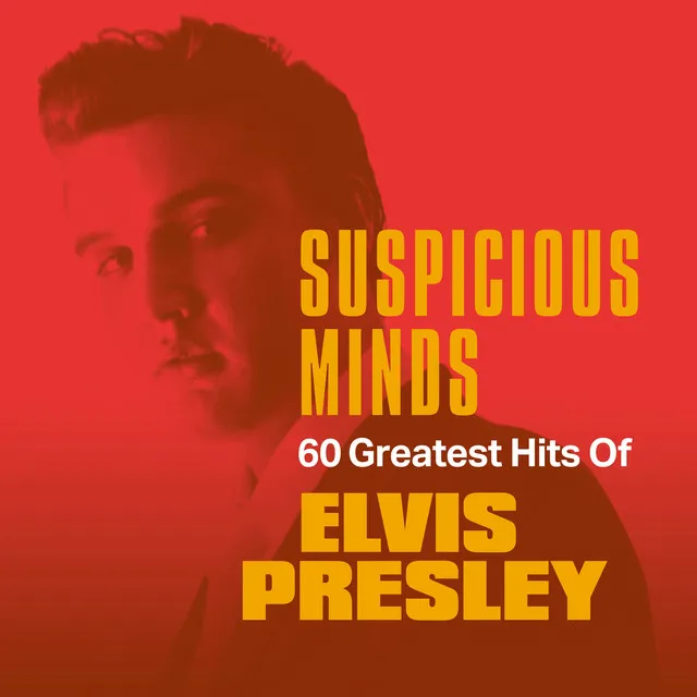 Suspicious Minds: 60 Greatest Hits of Elvis Presley Album Image