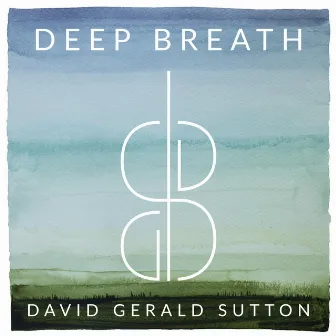 Deep Breath by David Gerald Sutton