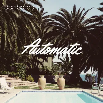 Automatic by DON BROCO