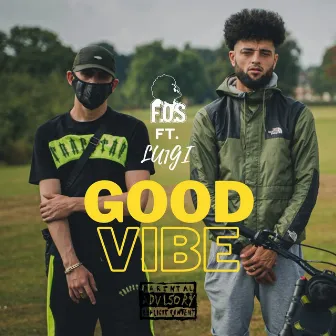 Good Vibe by F.O.S