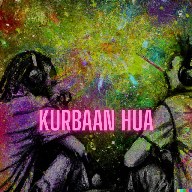 Kurbaan Hua