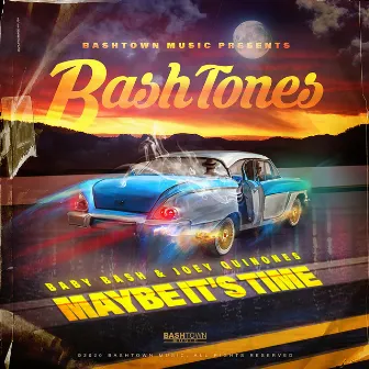 Maybe It's Time by The BashTones