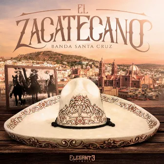 El Zacatecano by Banda Santa Cruz