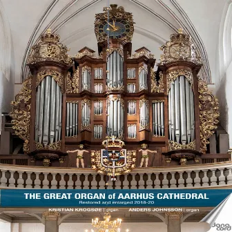 The Great Organ of Aarhus Cathedral by Anders Johnsson