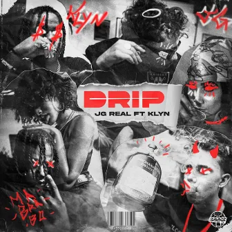 Drip by JG Real