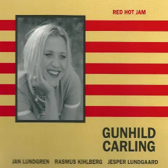 Red Hot Jam (feat. Jan Lundgren & Jesper Lundgaard) by Gunhild Carling