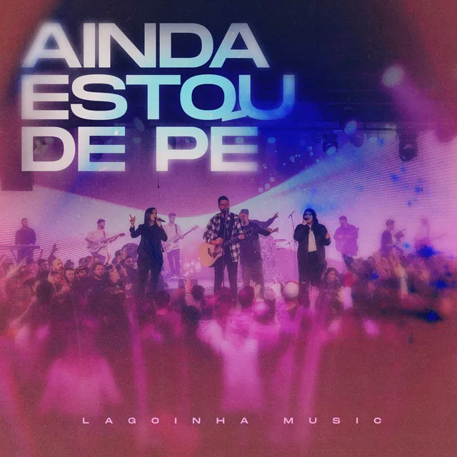 Ainda Estou De Pé - Ao Vivo