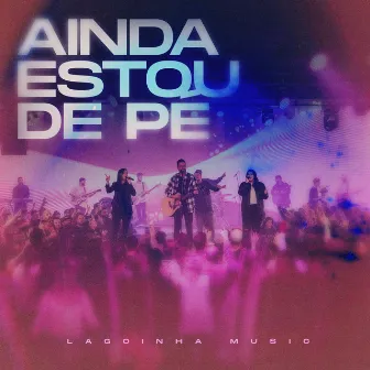 Ainda Estou De Pé (Ao Vivo) by Samuel Mizrahy