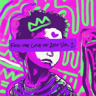 For the Love of Art, Vol. 2 by Saeg Arts