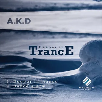 Deeper In Trance by A.K.D