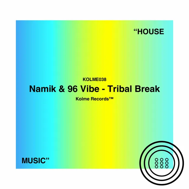 Tribal Break - Radio Mix