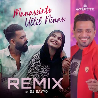 Manassinte Ullil Ninnu (Remix) by DJ Savyo