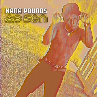 Ab Sen by Nana Pounds