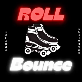 Roll Bounce by Endlyss