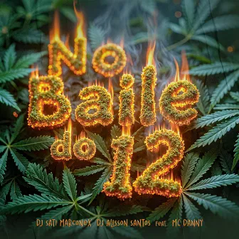 No Baile da 12 (feat. MC Danny) by DJ Alisson Santos