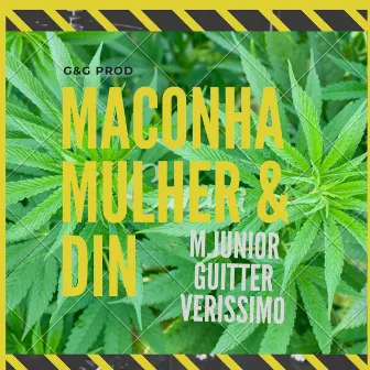 Maconha, Mulher & Din by M. Junior