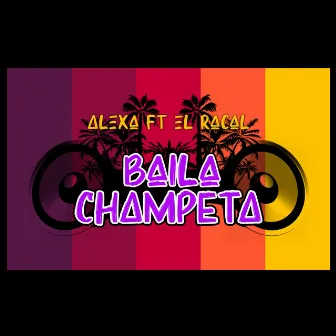 Baila Champeta by El Racal