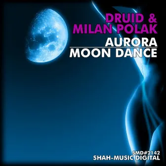 Aurora Moon Dance by Druid