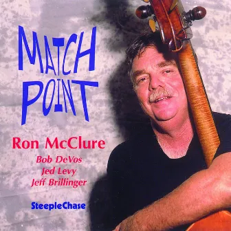 Match Point by Ron McClure