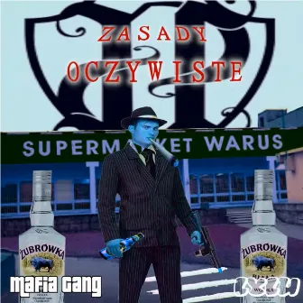 Zasady Oczywiste by Mafia Gang