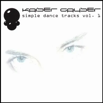 Simple Dance Tracks - Vol. 1 by Kaiser Gayser