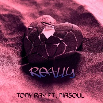 Really by Tony Ray