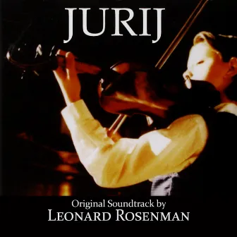 Jurij (Original Soundtrack Recording) by Leonard Rosenman