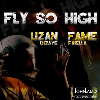 FLY SO HIGH by John Lamp