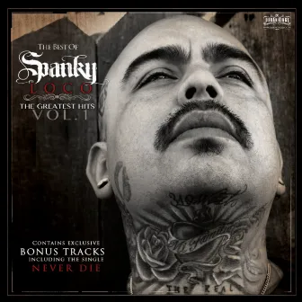 The Best of Spanky Loco: The Greatest Hits Album, Vol. 1 by Spanky Loco