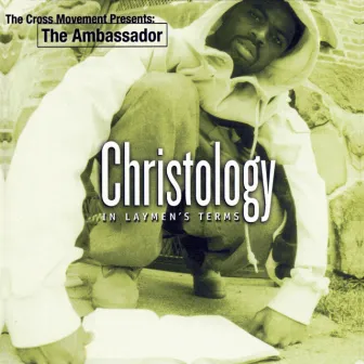 Christology by The Ambassador