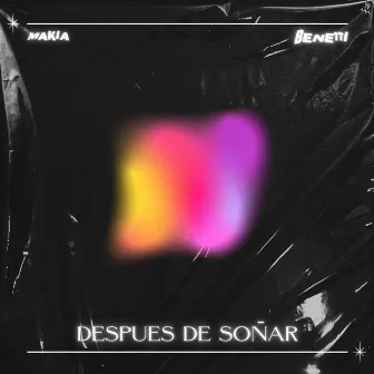 Después de Soñar by Makia