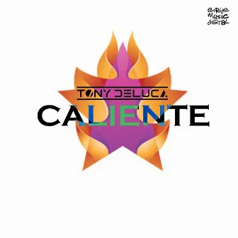 Caliente by Tony Deluca