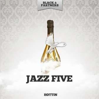 Hottin by Jazz Five