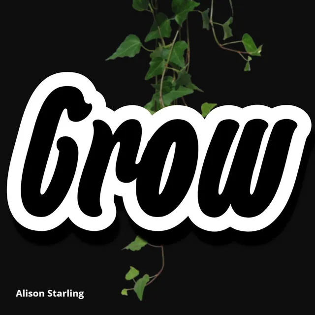 Grow