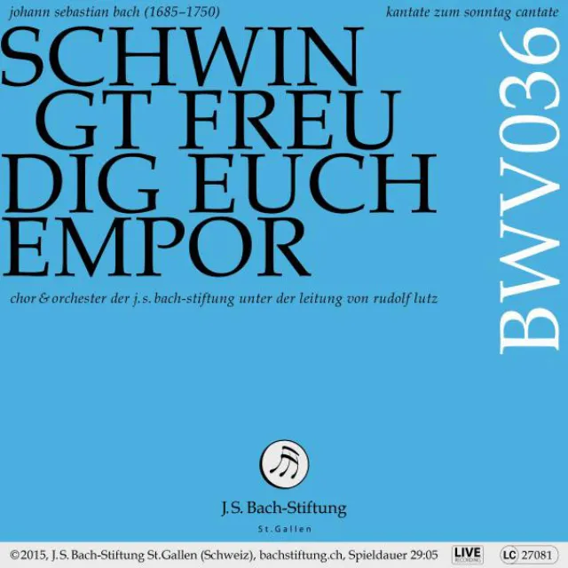 Schwingt freudig euch empor, BWV 36: Die Liebe zieht mit sanften Schritten (Live)