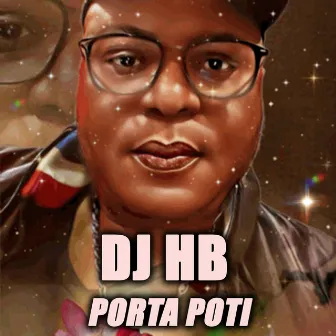 Porta Poti by DJ HB