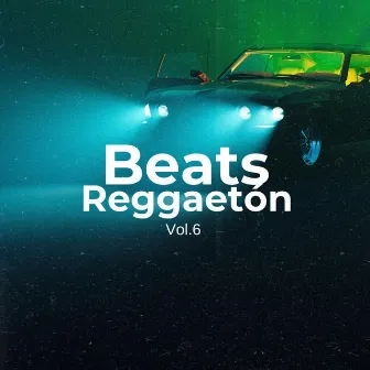 Beats Reggaeton, Vol. 6 by JH Beats