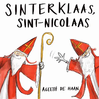 Sinterklaas, Sint-Nicolaas by Ageeth De Haan