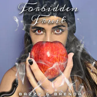 Forbidden Fruit by Bazzy