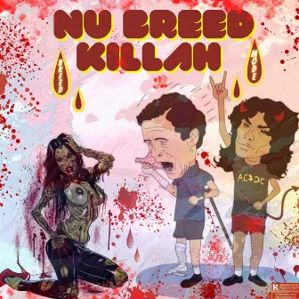 Killah by Nu Breed