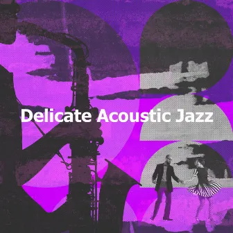 Delicate Acoustic Jazz by Beach Jazz Playlist